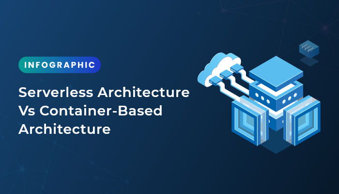 serverless vs container-based architecture